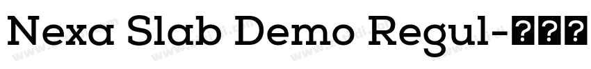 Nexa Slab Demo Regul字体转换